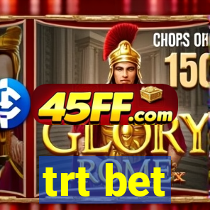 trt bet